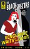 [Black Spectre Origins 03] • Vengeance Waits at the Door